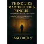 Think like martin luther king jr