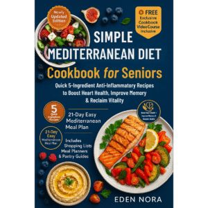 Simple mediterranean diet cookbook for seniors