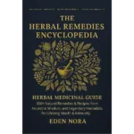 The herbal remedies encyclopedia