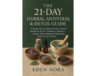 The 21-day herbal antiviral & antibiotics guide
