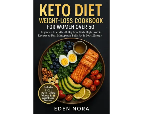Keto Diet Weight-Loss Cookbook for Women Over 50