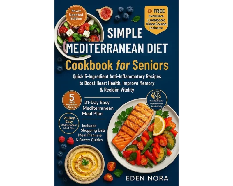 Simple mediterranean diet cookbook for seniors