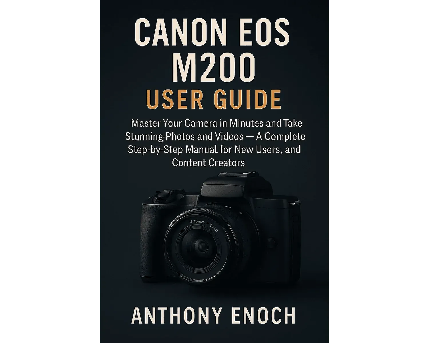 Full frame dslr cameras | canon eos m200 user guide-canon firmware updates, how to use a canon camera,canon photography tips