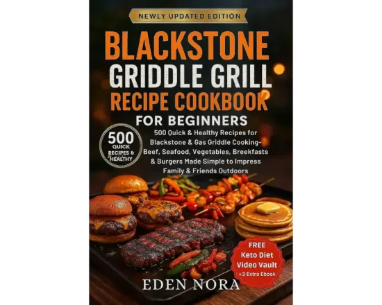 Blackstone Griddle Grill Recipe Cookbook for Beginners