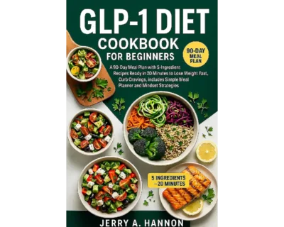 Glp-1 diet cookbook for beginners