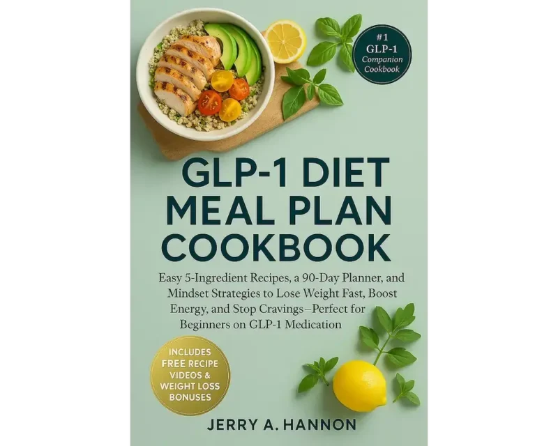 Glp-1 diet meal plan cookbook