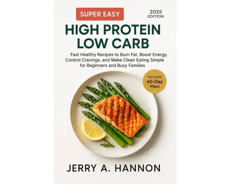 Super Easy High Protein Low Carb