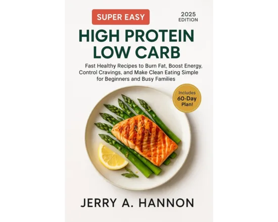 Super Easy High Protein Low Carb