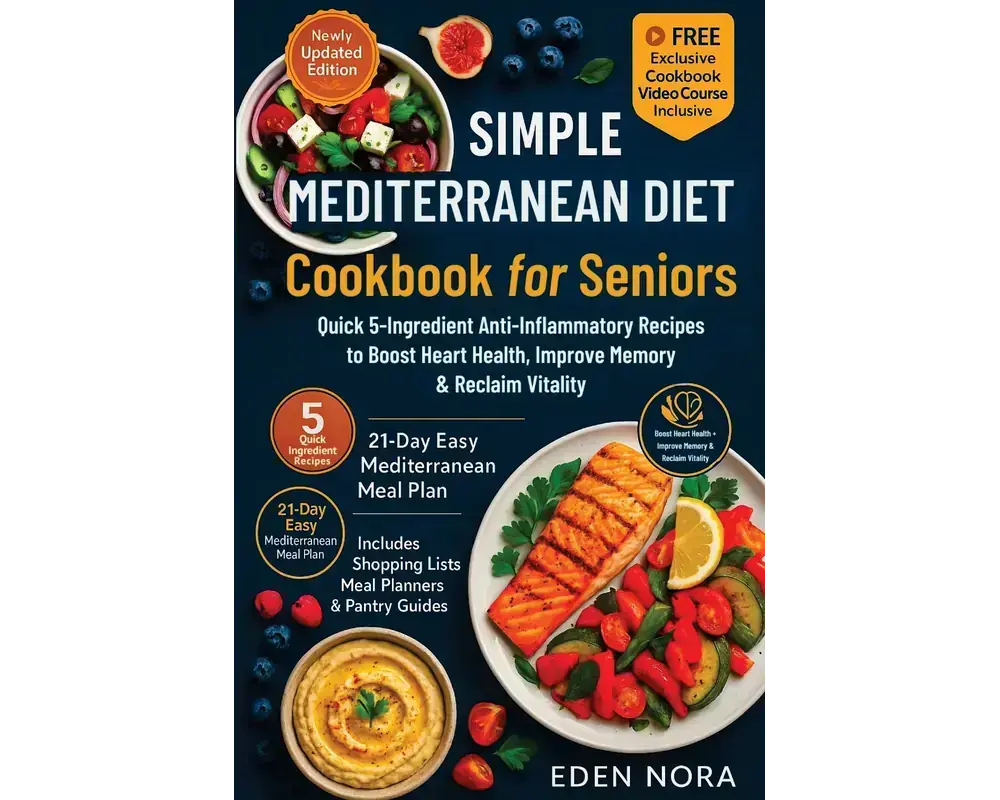 Simple Mediterranean Diet Cookbook For Seniors - Paperback (Ships To You) 1 Simple mediterranean diet cookbook for seniors: quick 5-ingredient anti-inflammatory recipes to boost heart health, improve memory & reclaim vitality