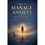 How to manage anxiety