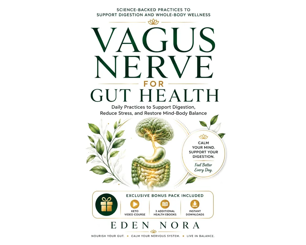 Vagus Nerve for Gut Health: Daily Practices to Support Digestion, Reduce Stress, and Restore Mind-Body Balance
