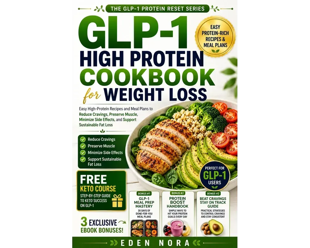 GLP-1 High Protein Cookbook for Weight Loss