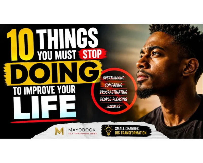 10 Things You Must Stop Doing to Improve Your Life | Self Improvement Tips