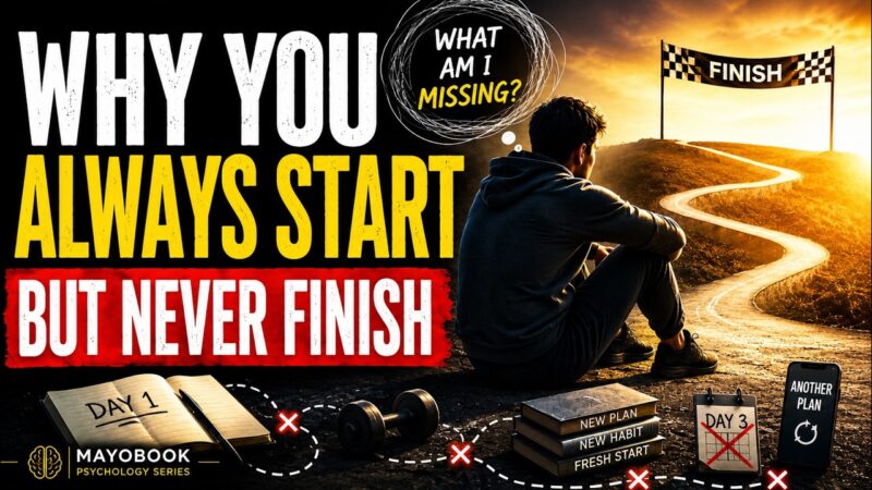 Why You Always Start but Never Finish | Psychology Explained