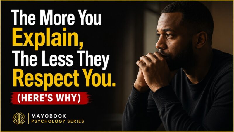 The More You Explain, The Less They Respect You (Here’s Why) | Dark Psychology Explained