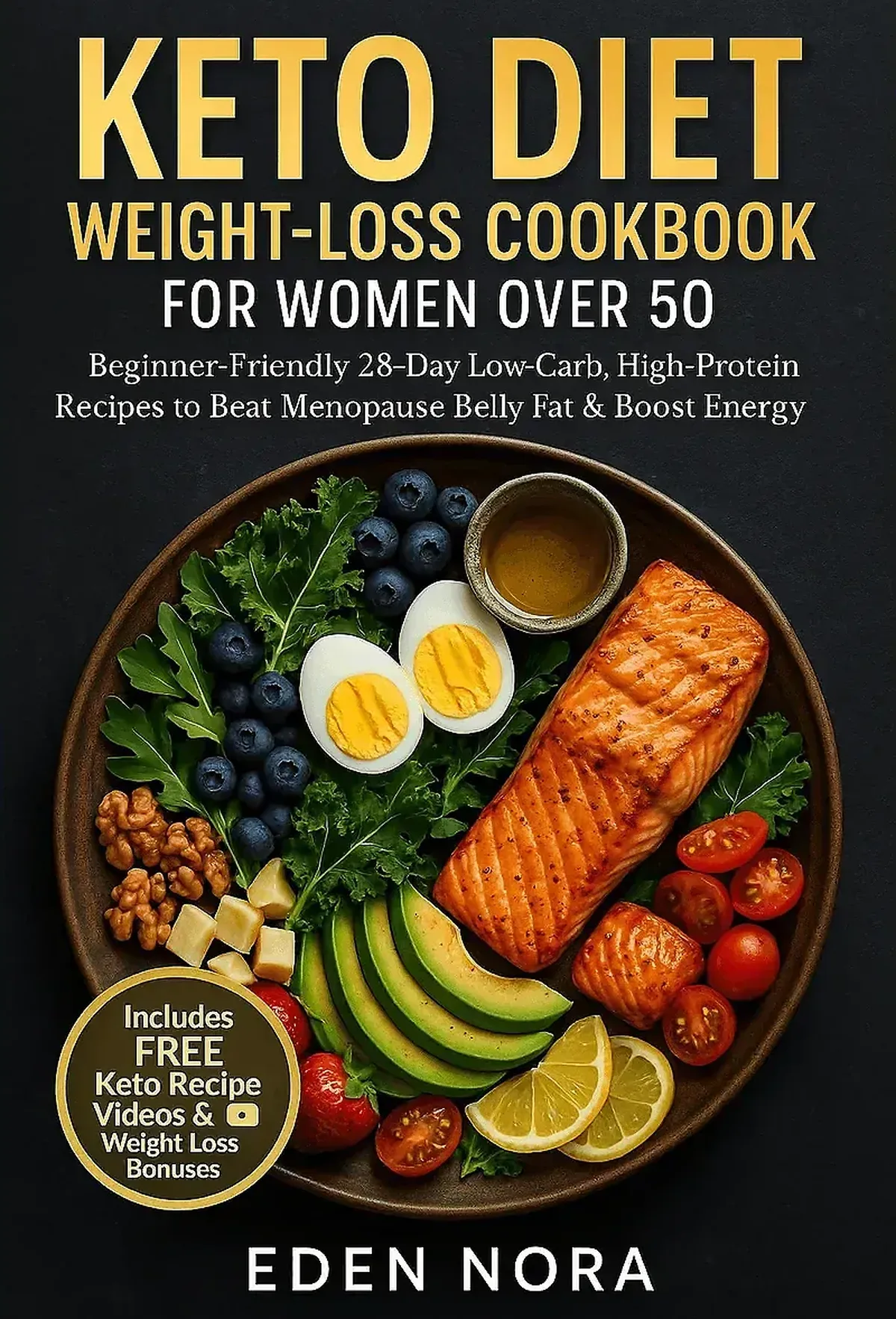Keto Diet Weight-Loss Cookbook for Women Over 50