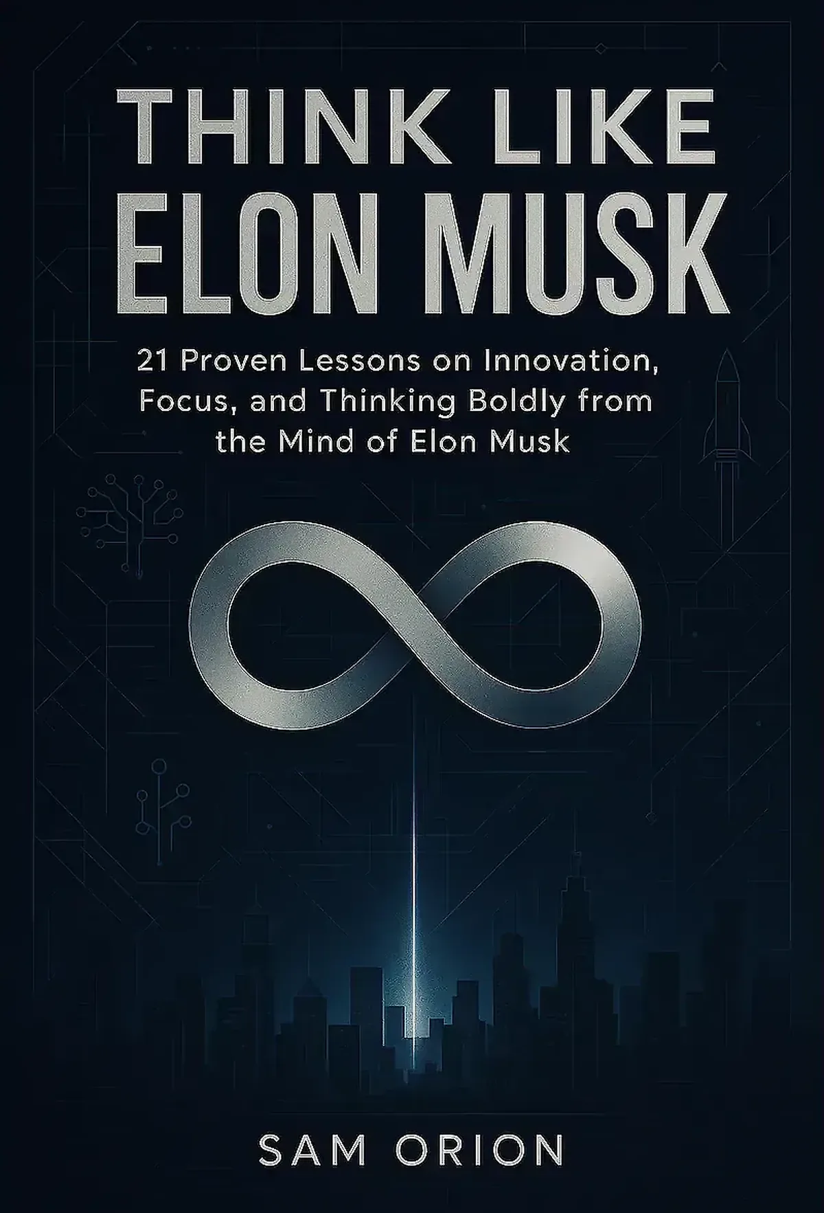 Think Like Elon Musk